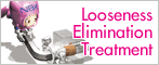 Looseness Elimination Treatment